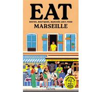 Food Lovers Travel : Eat Marseille - Zerah Ezéchiel - Hachette Tourisme Guides - broché - Guide