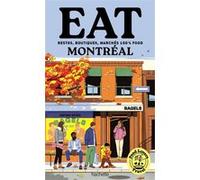 Food Lovers Travel : Eat Montréal Annabelle Schachmes (Auteur)