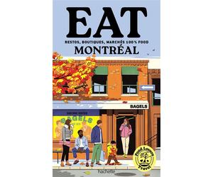 Food Lovers Travel : Eat Montréal - Annabelle Schachmes - Hachette Tourisme Guides - broché - Guide