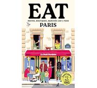 Food Lovers Travel : Eat Paris