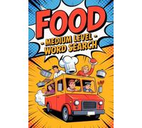 Food - Medium Level - Word Search: Rewarding Lexicon Puzzle Workbook for Teens with Flavor Theme