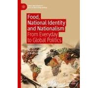 Food, National Identity And Nationalism