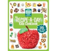 Food Network Magazine The RecipeADay Kids Cookbook Food Network Magazine The RecipeADay Kids Cookbook (Auteur)