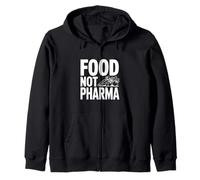 Food Not Pharma - Choisissez la santé plutôt Que Les médicaments Sweat à Capuche
