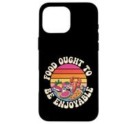 Food Ought to Be Enjoyable Gourmet Manger Plaisir - Coque pour iPhone 16 Pro Max