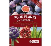 Food Plants of the World: Identification, Culinary Uses and Nutritional Value
