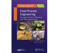 Food Process Engineering - Emerging Trends In Research And Their Applications