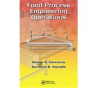 Food Process Engineering Operations, Contemporary Food Engineering Series George D. Saravacos, Zacharias B. Maroulis (Auteur)