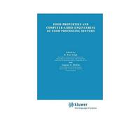 Food Properties And Computer-Aided Engineering Of Food Processing Systems