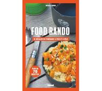 Food Rando: Se régaler en itinérance à pied ou à vélo