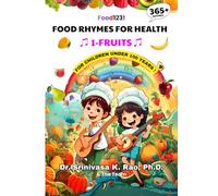 Food Rhymes for Health 365-FRUITS: For children under 100 years.