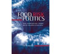 Food, Risk And Politics