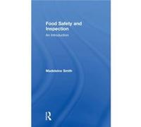 Food Safety and Inspection by Madeleine Smith Madeleine Smith (Auteur)