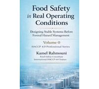 Food Safety in Real Operating Conditions: Designing Stable Systems Before Formal Hazard Management
