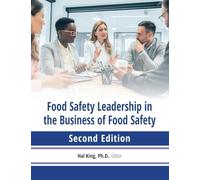 Food safety leadership in the business of food safety