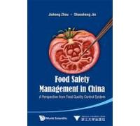 Food Safety Management In China: A Perspective From Food Quality Control System