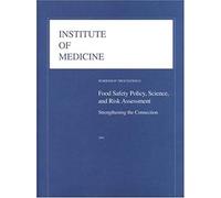 Food Safety Policy, Science, And Risk Assessment
