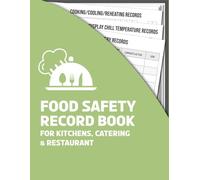 Food Safety Record Book for Kitchens, Catering & Restaurants: Staff Hygiene, Delivery Checks & More