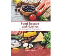 Food Science And Nutrition: An Integrated Approach