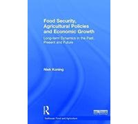 Food Security, Agricultural Policies And Economic Growth