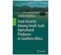 Food Security Among Small-Scale Agricultural Producers In Southern Africa