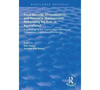 Food Security, Diversification And Resource Management: Refocusing The Role Of Agriculture?