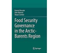 Food Security Governance In The Arctic-Barents Region