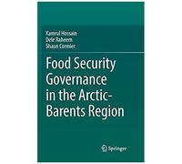 Food Security Governance In The Arctic-Barents Region