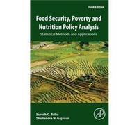 Food Security Poverty and Nutrition Policy Analysis by Gajanan Shailendra Professor Department of Economics Department of Business Management and Educatio Gajanan Shailendra Professor Department of Ec