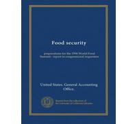 Food Security: Preparations for the 1996 World Food Summit