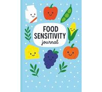 Food Sensitivity Journal: Track Symptoms, Meals, and Triggers with Ease