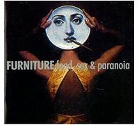 FURNITURE - Food sex & paranoia One step behind you Slow motion kisses Swing tender A taste of uoy