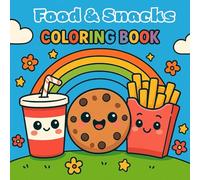 Food & Snacks Coloring Book: For kids aged above 3