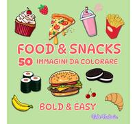 Food & Snacks: Scopri il gusto del relax con il nostro libro da colorare "Food & Snacks" !