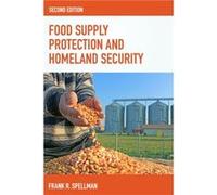 Food Supply Protection and Homeland Security by Frank R. Spellman Frank R. Spellman (Auteur)