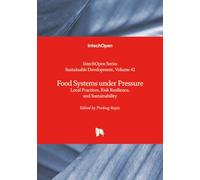 Food Systems under Pressure - Local Practices, Risk Resilience, and Sustainability