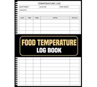 Food Temperature Log Book: Record Time and Safety Details with Confidence