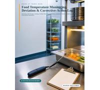 Food Temperature Monitoring, Deviation & Corrective-Action Log: Receiving, Cold Storage, Cooking, Cooling, Reheating, Hot Holding, Equipment Checks, and Manager Review for Food-Service Operations