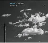 Food - This Is Not a Miracle