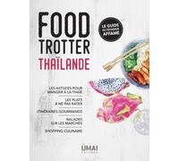 Food Trotter Thaïlande - Anne Coppin - Umai - broché - Guide