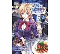 Food wars ! T02 Yûto Tsukuda (Auteur), Yuki Morisaki (Scénario), Shun Saeki (Dessinateur)