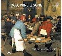 Food, Wine, & Song - Music and Feasting in Renaissance Europe