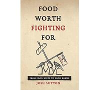 Food Worth Fighting For