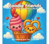 Foodie Friends: Welcome to Foodie Friends-a coloring book full of deliciously cute fun! From silly snacks to cheerful treats, this book is designed for colorers of all ages.