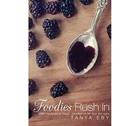 Foodies Rush In