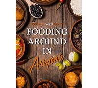 Fooding Around in Arizona: Cooking with Kevin