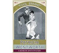 Fool Errant: A Benbow Smith Mystery