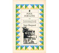 Fool For Love And The Sad Lament Of Pecos Bill On The Eve Of Killing His Wife
