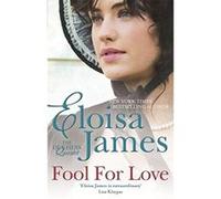 Fool for Love: Number 2 in series (Duchess in Love) James, Eloisa (Auteur)