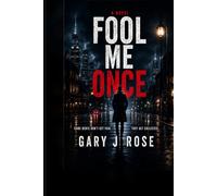 Fool Me Once: A Jeannie Loomis Psychological Thriller
